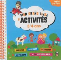 Mon grand livre d'activités, 3-4 ans : petite section