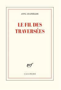 Le fil des traversées : poèmes