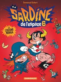 Sardine de l'espace. Vol. 6. La cousine Manga