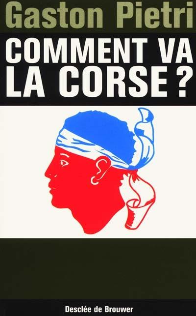 Comment va la Corse ?