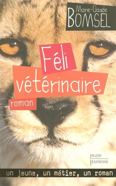 Féli, vétérinaire