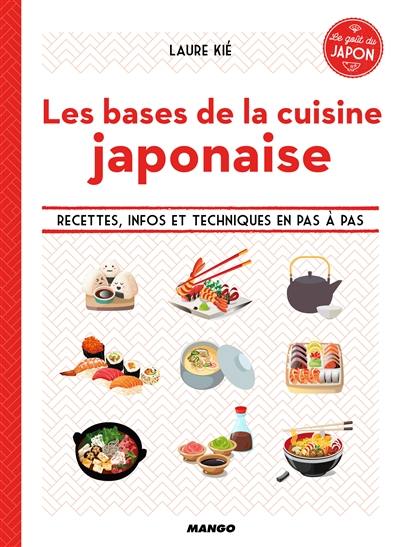 Les bases de la cuisine japonaise : recettes, infos et techniques en pas à pas