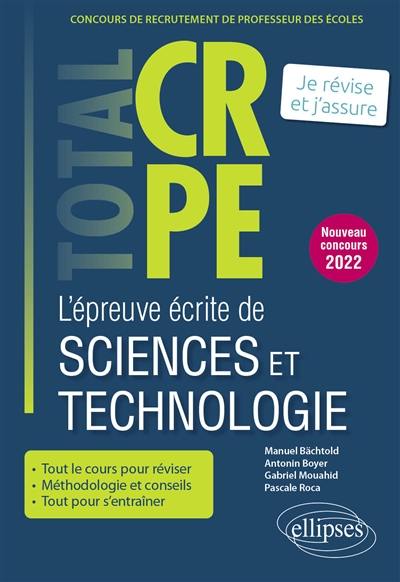 L'épreuve écrite de sciences et technologie : concours de recrutement de professeur des écoles : je révise et j'assure, nouveau concours 2022