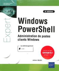 Windows PowerShell : administration de postes clients Windows