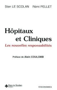 Hôpitaux et cliniques : les nouvelles responsabilités