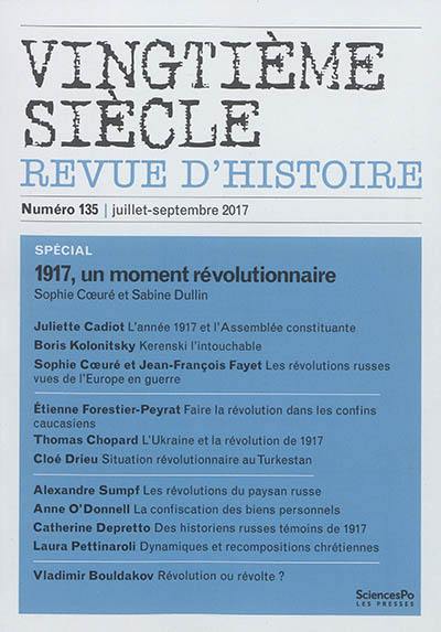 Vingtième siècle, n° 135. 1917, un moment révolutionnaire