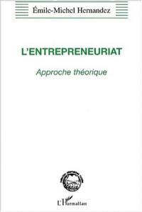 L'entrepreneuriat : approche théorique