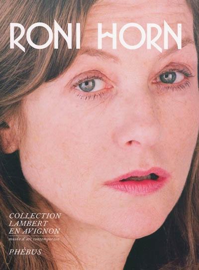 Roni Horn