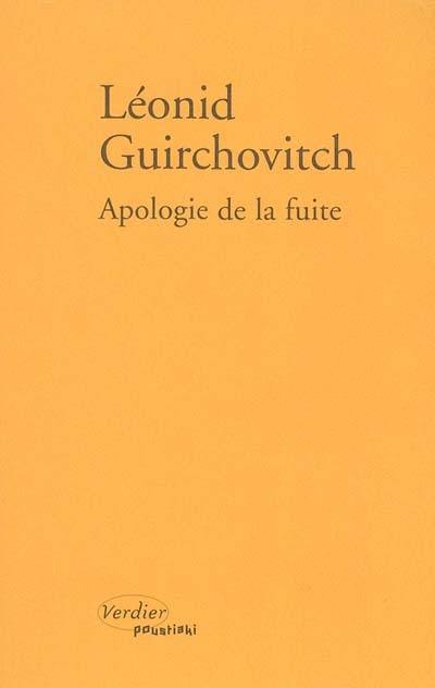 Apologie de la fuite