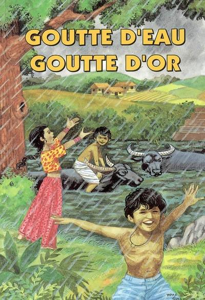 Goutte d'eau, goutte d'or