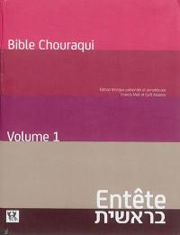 Bible Chouraqui. Tora. Vol. 1. Entête : Genèse