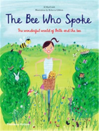 The Bee Who Spoke The Wonderful World of Belle and the Bee