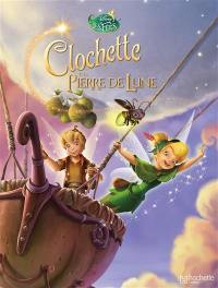 La fée Clochette. Vol. 2. Clochette et la pierre de lune : le trésor perdu