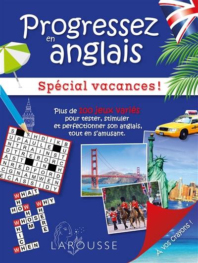 Progressez en anglais : spécial vacances !