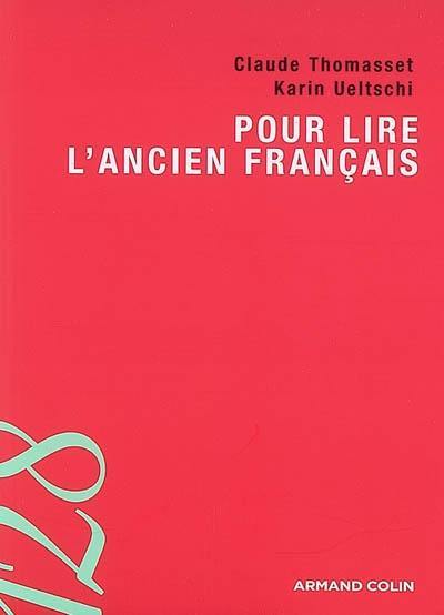 Pour lire l'ancien français