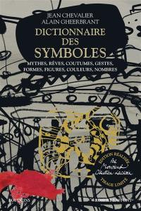 Dictionnaire des symboles : mythes, rêves, coutumes, gestes, formes, figures, couleurs, nombres