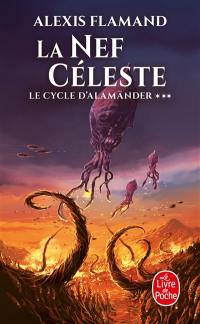 Le cycle d'Alamänder. Vol. 3. La nef céleste