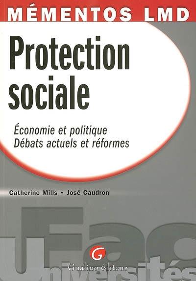 Protection sociale : économie et politique, débats actuels et réformes