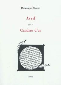 Avril. Cendres d'or