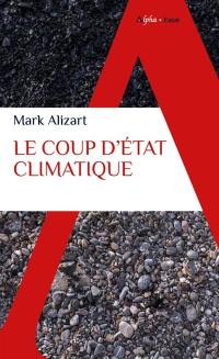 Le coup d'Etat climatique