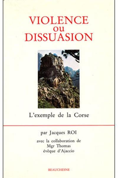 Violence ou dissuasion : l'exemple de la Corse