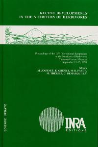 Recent developments in the nutrition of herbivores : proceedings of the IVth International symposium on the nutrition of herbivores, Clermont-Ferrand (France), september 11-15, 1995