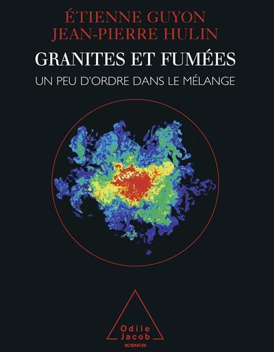 Granites et fumées : un peu d'ordre dans le mélange