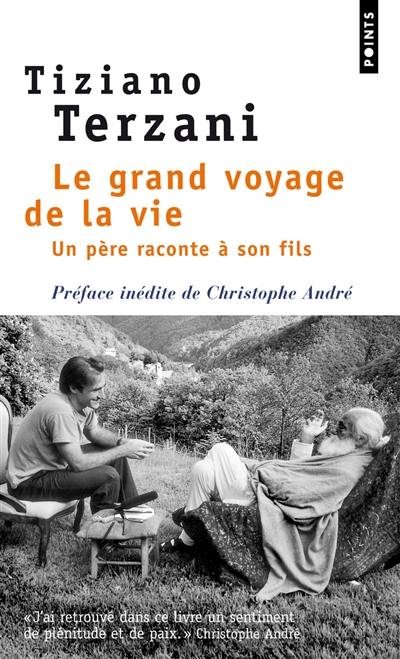 Le grand voyage de la vie : un père raconte à son fils