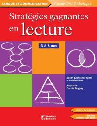 Stratégies gagnantes en lecture : 6 à 8 ans