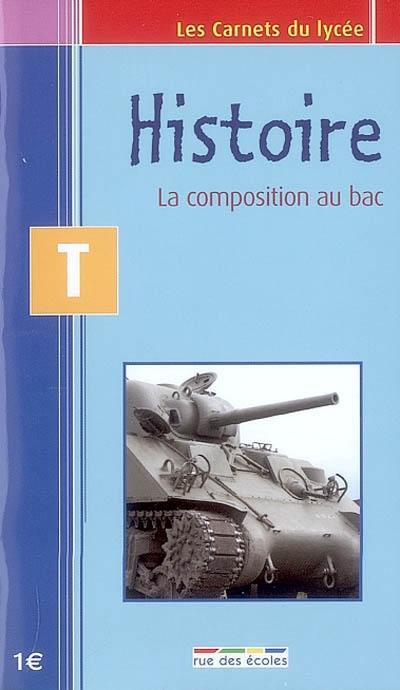 Histoire T : la composition au bac