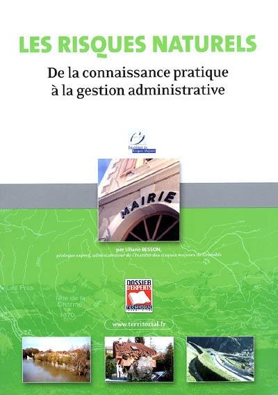 Les risques naturels : de la connaissance pratique à la gestion administrative