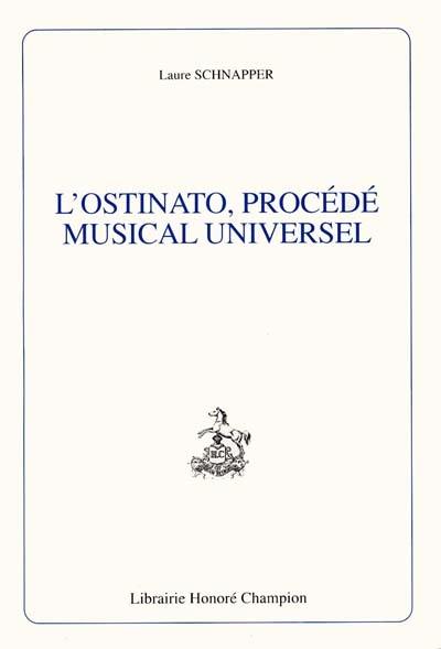 L'ostinato, procédé musical universel