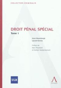 Droit pénal spécial. Vol. 1