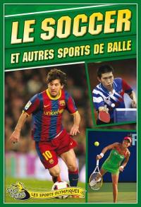 Le soccer et autres sports de balle