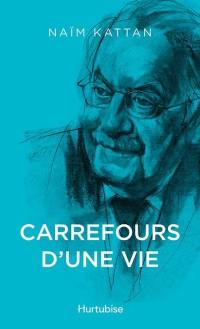 Carrefours d'une vie