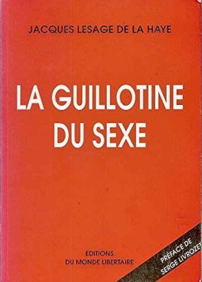 La Guillotine du sexe : misère sexuelle dans les prisons