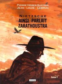 Ainsi parlait Zarathoustra. Vol. 1