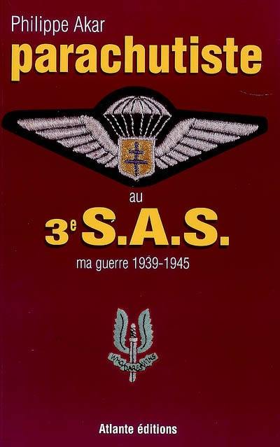 Parachutiste au 3e SAS : ma guerre 1939-1945