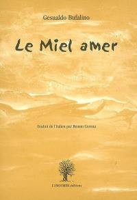 Le miel amer