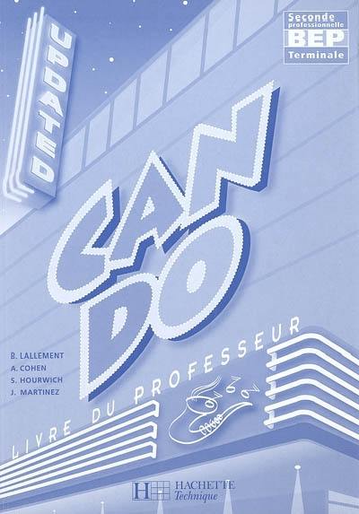 Can do updated BEP, 2de professionnelle, terminale : livre du professeur