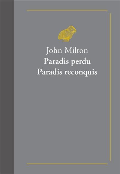 Paradis perdu : livres I à XII. Paradis reconquis : chants I à IV