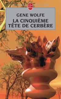 La cinquième tête de Cerbère