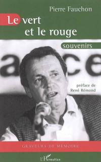 Le vert et le rouge : souvenirs