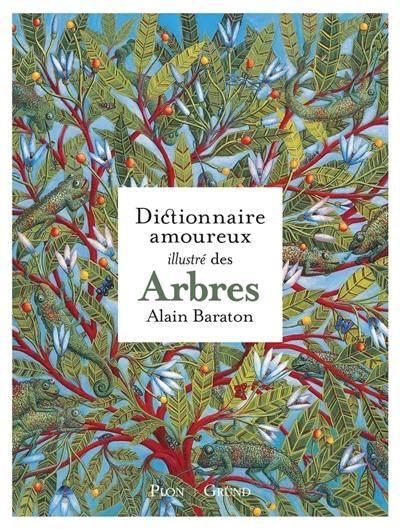 Dictionnaire amoureux illustré des arbres