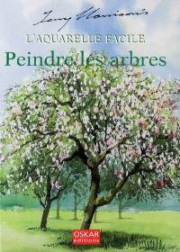 Peindre les arbres : l'aquarelle facile