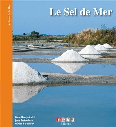 Le sel : la fleur et les paludiers