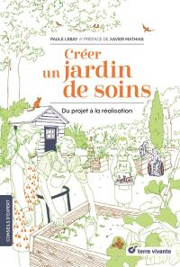 Créer un jardin de soins : du projet à la réalisation