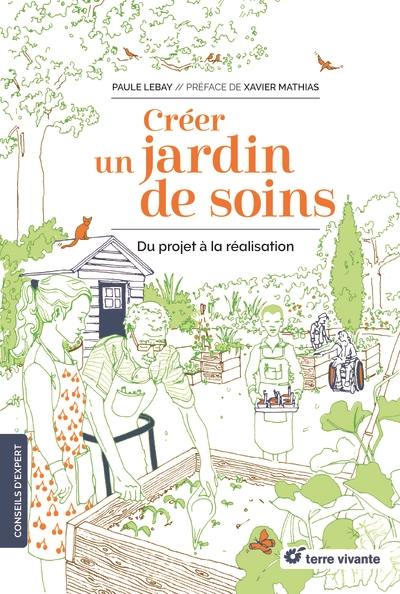 Créer un jardin de soins : du projet à la réalisation