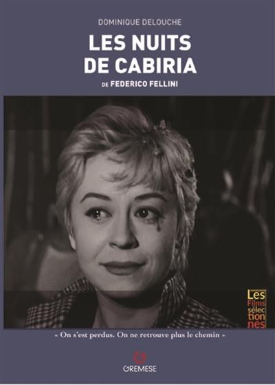 Les nuits de Cabiria de Federico Fellini. Le notti di Cabiria de Federico Fellini : 1957