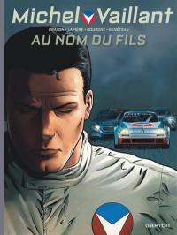 Michel Vaillant : nouvelle saison. Vol. 1. Au nom du fils